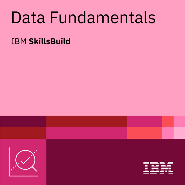 IBM SkillsBuild – Data Fundamentals